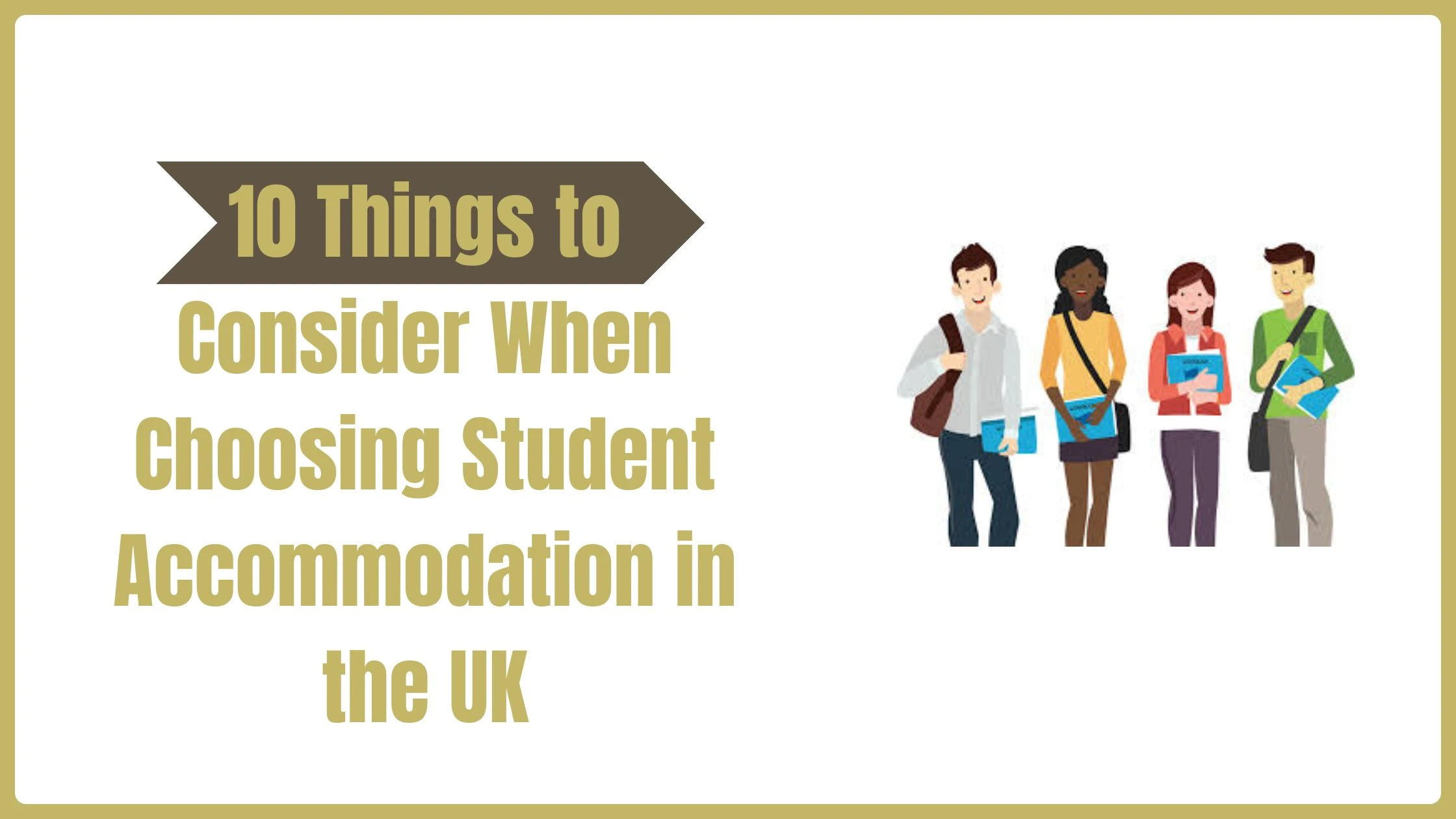 10 Things to Consider When Choosing Student Accommodation in the UK