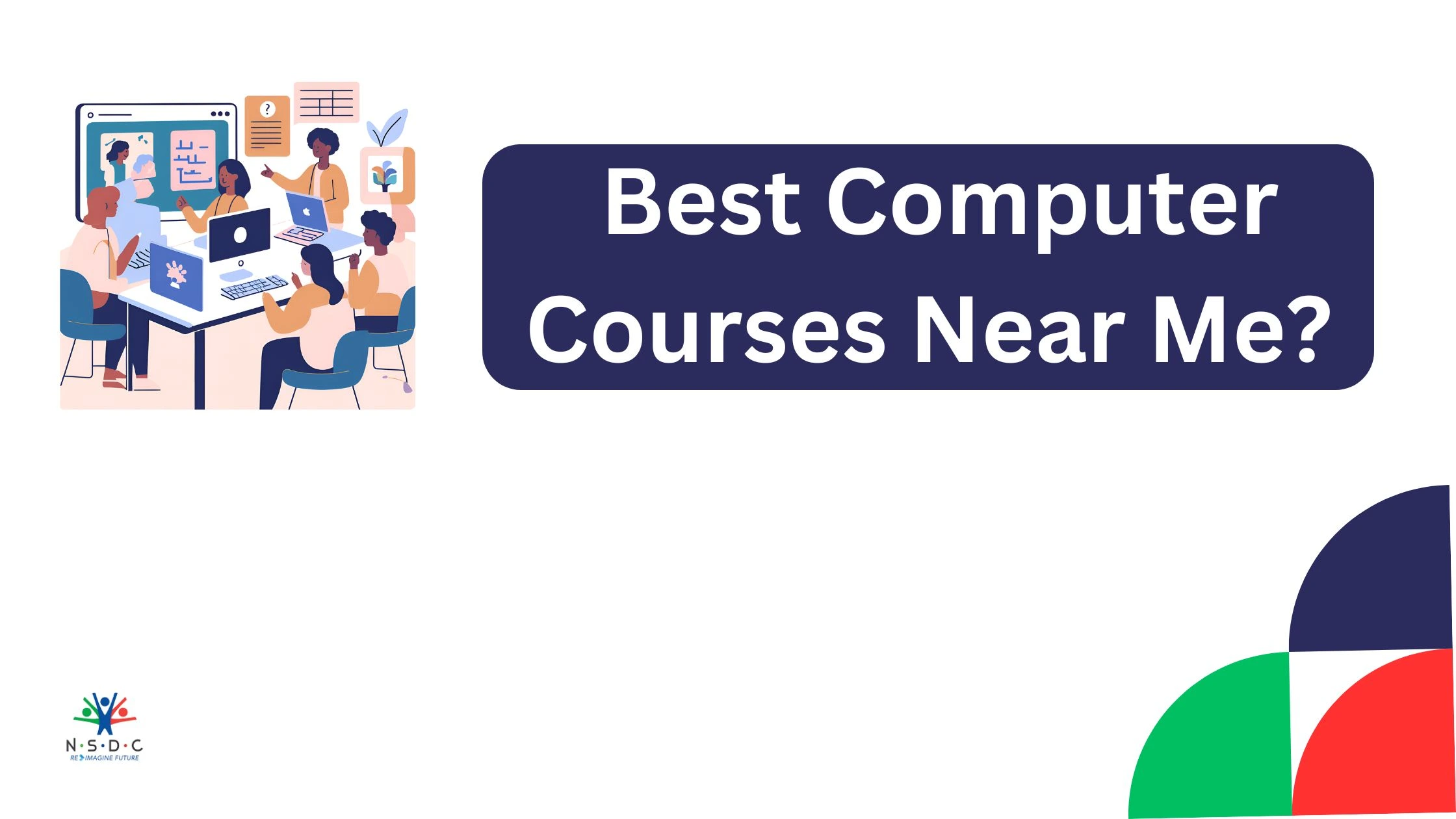 Best Computer Courses Near Me : A Complete Guide to Local and Online Options